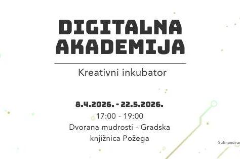 Gradska knjižnica Požega - Digitalna akademija - kreativni inkubator