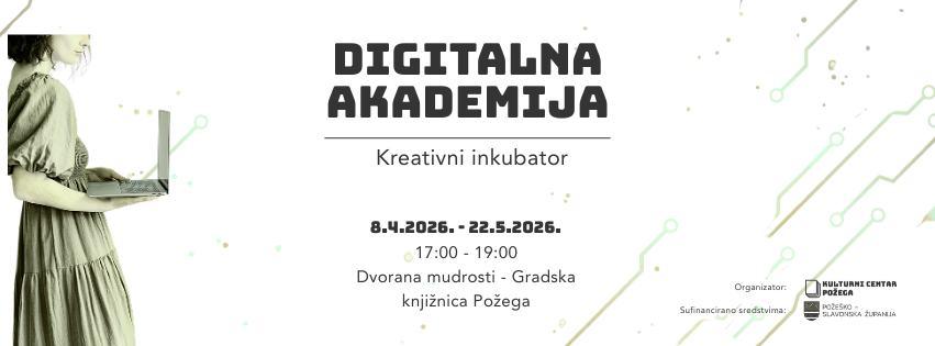 Gradska knjižnica Požega - Digitalna akademija - kreativni inkubator